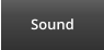 Sound